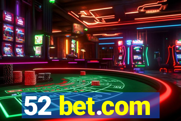 52 bet.com